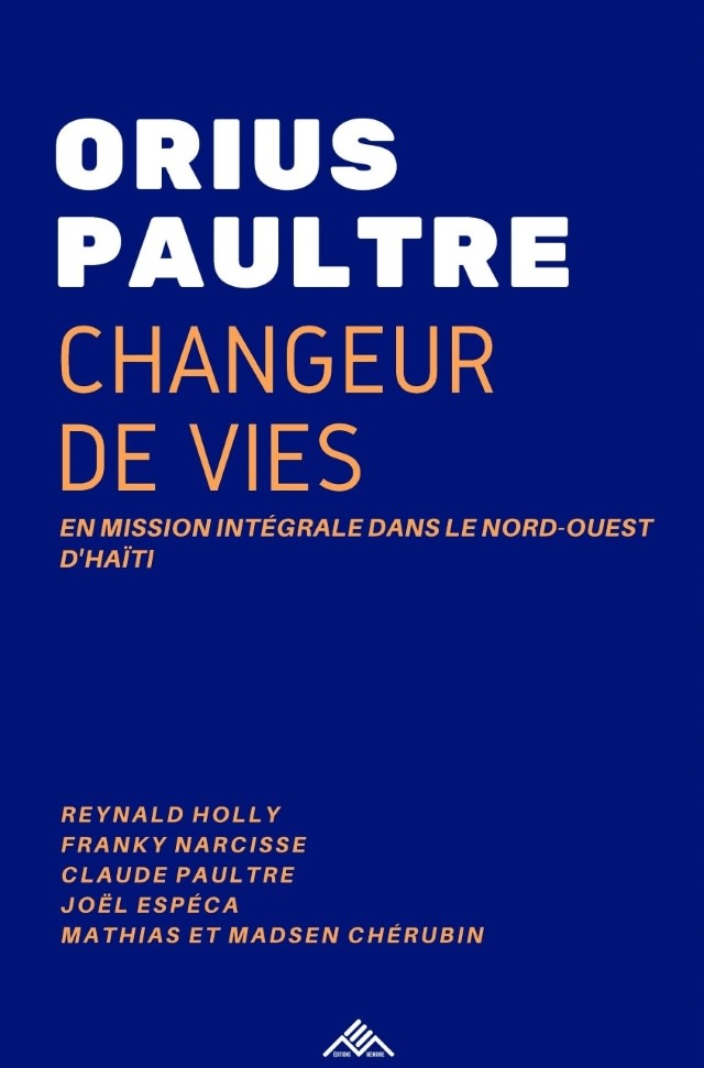 Image de la couverture du livre Orius Paultre: changeur de vies